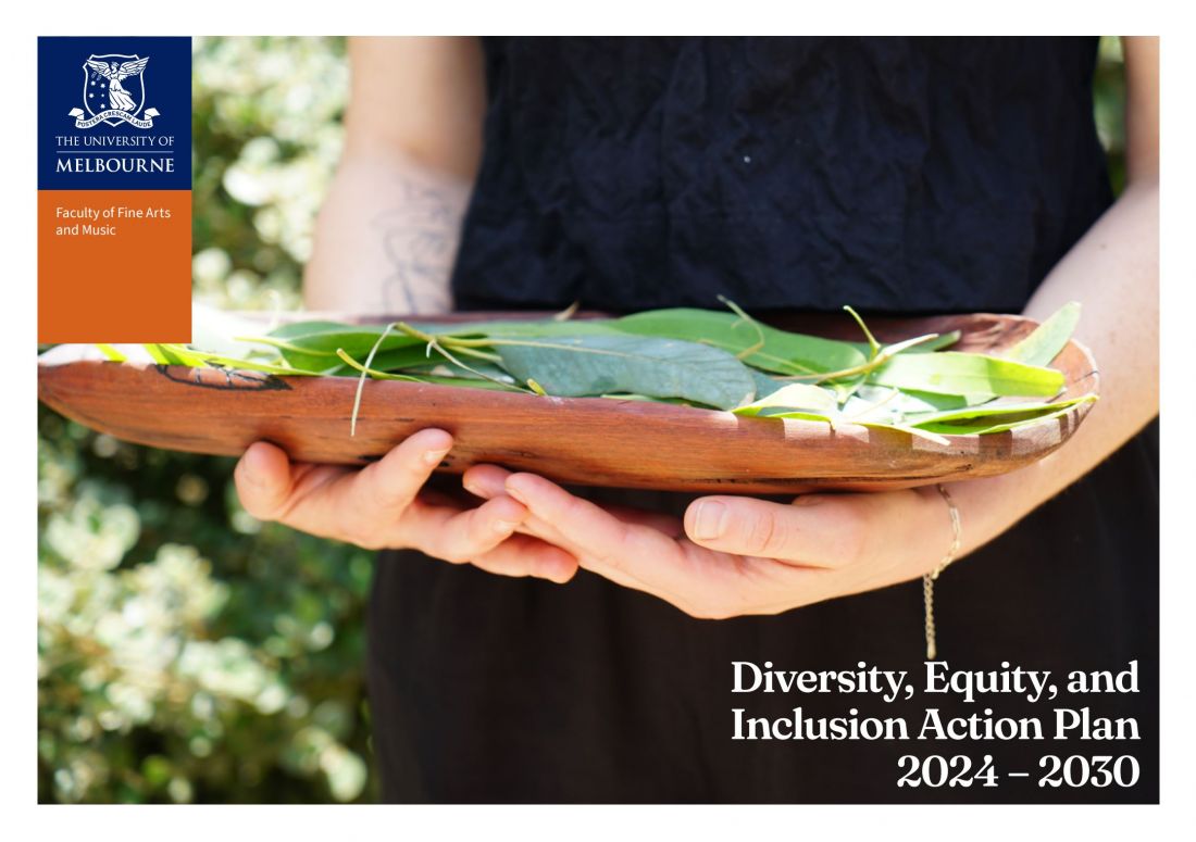 Faculty of Fine Arts and Music Diversity and Inclusion Action Plan Version 1, 2024 – 2026